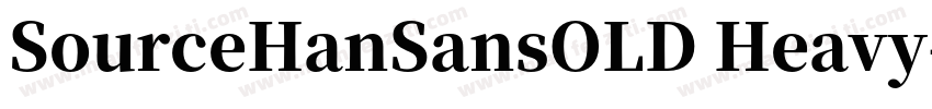 SourceHanSansOLD Heavy字体转换